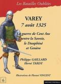 Varey 7 août 1325. Quand la Savoie, le Dauphiné et Genève se déchiraient