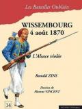 Wissembourg 4 août 1870. L'Alsace violée