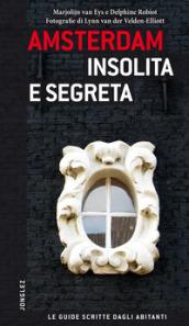 Amsterdam insolita e segreta