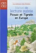 Picouic et Tigrelin en Europe. Manuel de lecture suive. Per la Scuola elementare