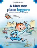 A Max non piace leggere