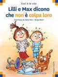 Lilli e Max dicono che non è colpa loro