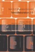 Telecollaboration 2.0: Language, Literacies and Intercultural Learning in the 21st Century