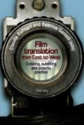 Film Translation from East to West: Dubbing, Subtitling and Didactic Practice