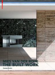 MIES VAN DER ROHE. THE BUILT WORK