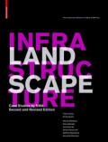 Landscape Infrastructure: Case Studies by Swa