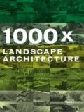 1000 X LANDSCAPE ARCHITECTURE
