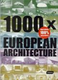 1000 X EUROPEAN ARCHITECTURE