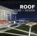 ROOF ARCHITECTURE + DESIGN