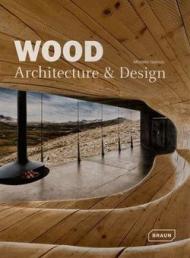 WOOD ARCHITECTURE + DESIGN