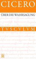 Über Die Wahrsagung / De Divinatione