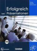 Training berufliche Kommunikation B2/C1. Erfolgreich bei Präsentationen: Kursbuch mit CD