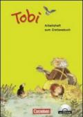 Tobi - Bisherige Ausgabe: Tobi-Fibel. Neubearbeitung, Arbeitsheft zum Erstlesebuch. Per la Scuola elementare. Con CD Audio. Con CD-ROM