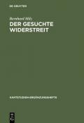 Der Gesuchte Widerstreit: Die Antinomie in Kants Kritik Der Praktischen Vernunft