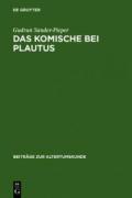 Das Komische Bei Plautus: Eine Analyse Zur Plautinishcen Poetik