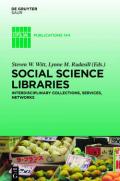 Social Science Libraries: Interdisciplinary Collections, Services, Networks