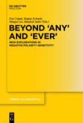 Beyond 'any' and 'ever': New Explorations in Negative Polarity Sensitivity
