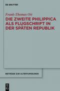 Die Zweite Philippica Als Flugschrift in Der Spaten Republik