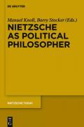 Nietzsche As Political Philosopher