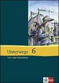 Unterwegs. Lesebuch, Neubearbeitung. 10 Klasse für die Sekundarstufe I. Per le Scuole superiori: 6