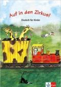 Auf in den Zirkus! Deutsch fur kinder. Per la Scuola elementare