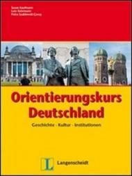 Orientierungskurs Deutschland. Per le Scuole superiori. Con espansione online