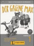 Der grune Max. Deutsch als fremdsprache fur die primarstufe. Arbeitsbuch. Con CD Audio. Per la Scuola elementare