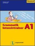 Grammatik intensivtrainer A1. Per le Scuole superiori