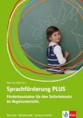 Sprachförderung PLUS. Förderbausteine für den Soforteinsatz im Regelunterricht: Deutsch - Mathematik - Sachunterricht