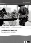 Perfekt in Deutsch. Lehrerbuch: Niveau A1 bis B1