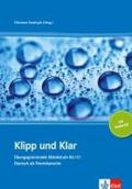 Klipp und klar. Ubungsgrammatik mittelstufe deutsch. Con CD Audio. Per le Scuole superiori