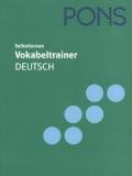 PONS Vokabeltrainer Deutsch: In 99 Kapiteln mit Lösungen für Deutsch als Fremd- und Zweitsprache