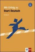 Mit erfolg zu start Deutsch. A1-A2. Testbuch. Per le Scuole superiori