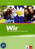 Wir. Grundkurs Deutsch für junge Lerner 3. Lehrbuch. Alle Bundesländer