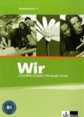 Wir. Grundkurs Deutsch für junge Lerner 3. Arbeitsbuch. Alle Bundesländer: Mit integriertem Wörterbuch