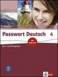 Passwort deutsch. Kursbuch-Ubungsbuch. Con CD Audio. Per le Scuole superiori. 4.