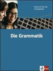 Die Grammatik. Per le Scuole superiori