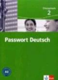 Passwort deutsch. Ubungsbuch. Per le Scuole superiori: 2