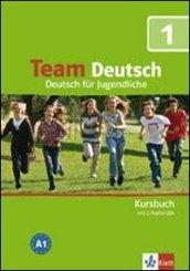 Team deutsch. Deutsch fur Jugendliche. Kursbuch. Con CD Audio. Per la Scuola media. 1.