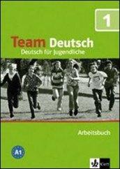 Team deutsch. Deutsch fur Jugendliche. Arbeitsbuch. Con CD Audio. Per la Scuola media. 1.