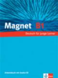 Magnet. B1. Arbeitsbuck. Con CD Audio. Per la Scuola media