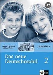 Das neue deutschmobil. Arbeitsbuch. Per la Scuola media: 2