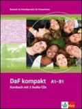 Daf kompakt A1-B1. Kursbuch. Per le Scuole superiori. Con 3 CD Audio