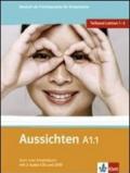 Aussichten. A1.1. Kursbuch-Arbeitsbuch. Per le Scuole superiori. Con 2 CD Audio. Con DVD-ROM. Con espansione online. 1.