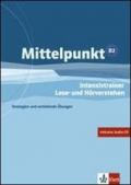 Mittelpunkt. Livello B2. Intensivtrainer. Per le Scuole superiori. Con CD Audio