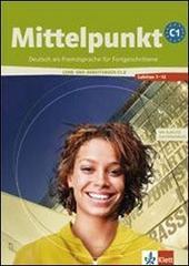 Mittelpunkt. Livello C1. Lehrbuch-Arbeitsbuch. Per le Scuole superiori. Con CD Audio: 2