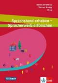 Sprachstand erheben - Spracherwerb erforschen: Beiträge aus dem 6. Workshop Kinder und Jugendliche mit Migrationshintergrund