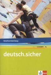 deutsch.sicher. Deutsch für die Berufsvorbereitung. Arbeitsheft