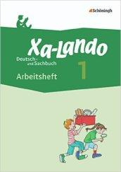 Xa-lando. Lernen als abenteuer: xa-lando deutsch und sachbuch. Per la Scuola elementare