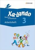 Xa-lando. Arbeitsheft. Deutsch und sachbuch. Per la Scuola elementare: 3